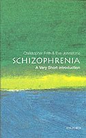Schizophrenia: A Very Short Introduction