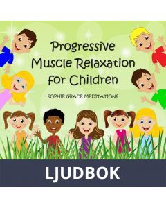 Progressive Muscle Relaxation for Children, Ljudbok