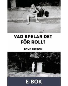 Vad spelar det för roll?, E-bok