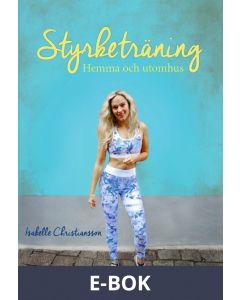 Styrketräning - hemma och utomhus, E-bok