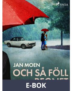 Och så föll regnet, E-bok