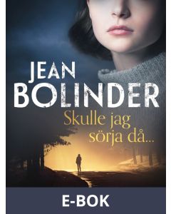 Skulle jag sörja då..., E-bok