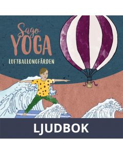 Luftballongfärden : En övning i fysisk yoga, Ljudbok