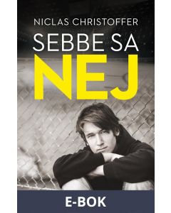 Sebbe sa nej, E-bok