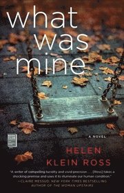 What Was Mine: A Book Club Recommendation!