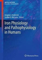Iron Physiology and Pathophysiology in Humans