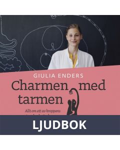 Charmen med tarmen : Allt om ett av kroppens mest underskattade organ, Ljudbok
