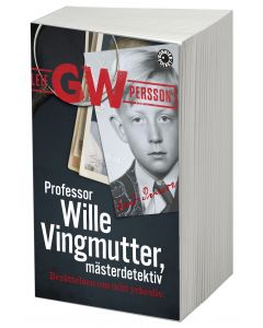 Professor Wille Vingmutter, mästerdetektiv : berättelsen om mitt yrkesliv