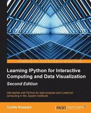 Learning IPython for Interactive Computing and Data Visualization -