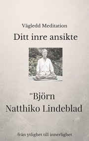 Vägledd meditation - Ditt inre ansikte