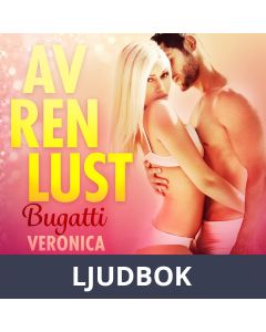 Av ren lust: Bugatti, Ljudbok
