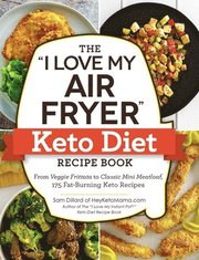 'I Love My Air Fryer' Keto Diet Recipe Book