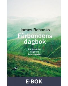 Fårbondens dagbok. Ett liv på den engelska landsbygden, E-bok