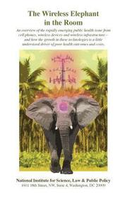 The Wireless Elephant in the Room: An overview of the rapidly emerging public health issue from cell phones, wireless devices and wireless infrastruct