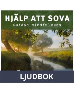 Hjälp att sova - Guidad Mindfulness, Ljudbok