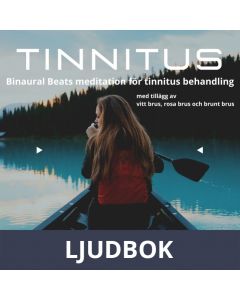 TINNITUS - Binaural Beats meditation för tinnitus behandling, med tillägg av vitt brus, rosa brus och brunt brus, Ljudbok