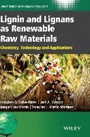 Lignin and Lignans as Renewable Raw Materials - Chemistry, Technology and Applications