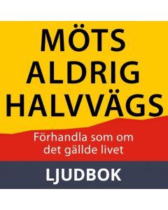Möts aldrig halvvägs, Ljudbok