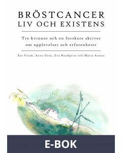 Bröstcancer : Liv och existens, E-bok