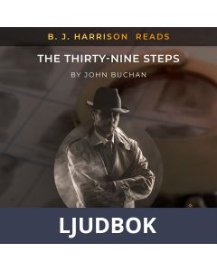 B. J. Harrison Reads The Thirty-Nine Steps, Ljudbok