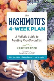 The Hashimoto's 4-Week Plan