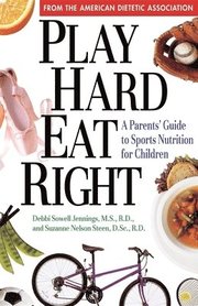 Play Hard, Eat Right