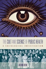 The Cult and Science of Public Health