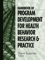Handbook of Program Development for Health Behavior Research and Practice