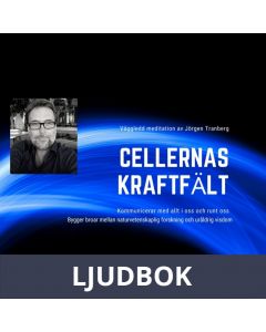 Cellernas kraftfält - meditation, Ljudbok