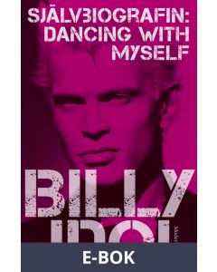 Dancing with Myself: Självbiografin, E-bok