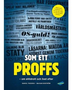 Som ett proffs : om elitidrott och livet efter