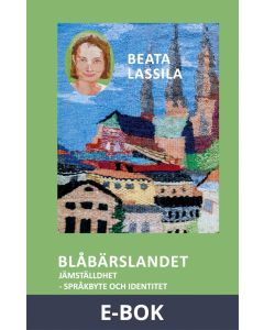 Blåbärslandet: Jämställdhet - Språkbyte och identitet, E-bok