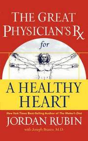 The Great Physician's RX for a Healthy Heart