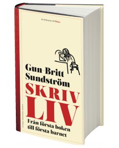 Skrivliv : från första boken till första barnet