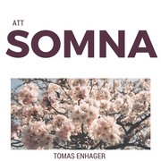 Att somna - vägledning av Tomas Enhager