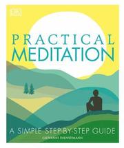 Practical Meditation: A Simple Step-By-Step Guide