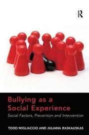 Bullying as a Social Experience