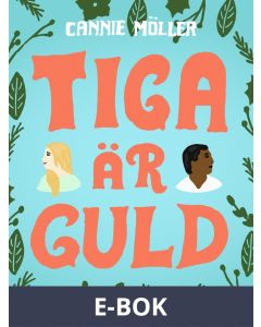 Tiga är guld, E-bok