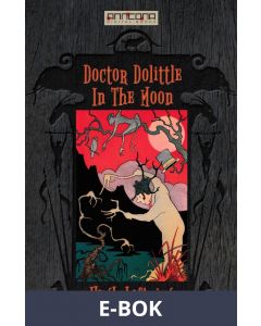 Doctor Dolittle in the Moon, E-bok