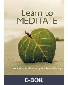 Learn to Meditate: An easy step-by-step guide to wellbeing, E-bok
