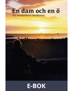 En dam och en ö - En reumatikers berättelse, E-bok