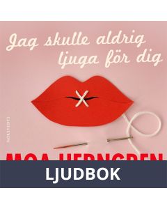 Jag skulle aldrig ljuga för dig, Ljudbok