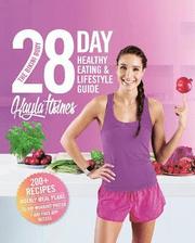 The Bikini Body 28-Day Healthy Eating &; Lifestyle Guide