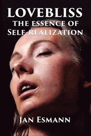 Lovebliss: The Essence of Self-realization