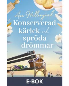 Konserverad kärlek och spröda drömmar, E-bok