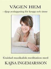 VÄGEN HEM - djup avslappning för kropp och sinne