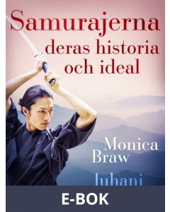 Samurajerna: deras historia och ideal, E-bok