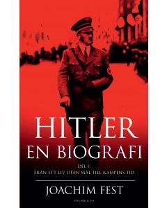 Hitler : en biografi. D. 1