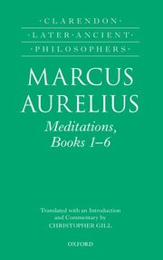 Marcus Aurelius: Meditations, Books 1-6