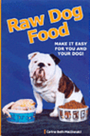 Raw Dog Food : Make It Easy For You Andg